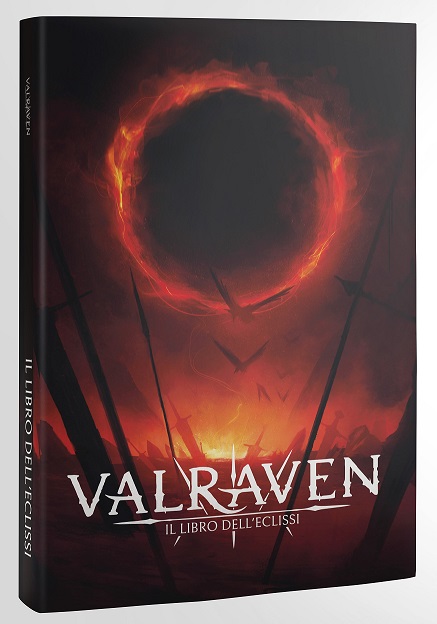 VALRAVEN: LE CRONACHE DEL SANGUE E DEL FERRO - IL LIBRO DELL' ECLISSI (SOFT COVER)