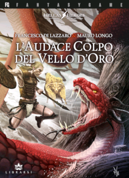 HELLAS HEROES VOL.2 - L'AUDACE COLPO DEL VELLO D'ORO HELLAS HEROES VOL.2 - L'AUDACE COLPO DEL VELLO D'ORO