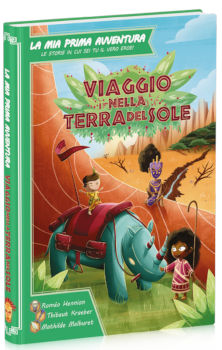 LA MIA PRIMA AVVENTURA - VIAGGIO NELLA TERRA DEL SOLE