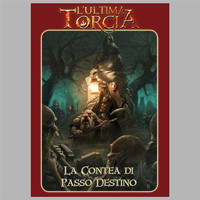 L'ULTIMA TORCIA - LA CONTEA DI PASSO DESTINO