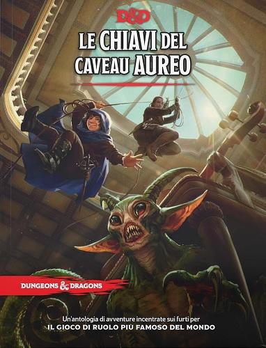 D&D 5A EDIZIONE - LE CHIAVI DEL CAVEAU AUREO