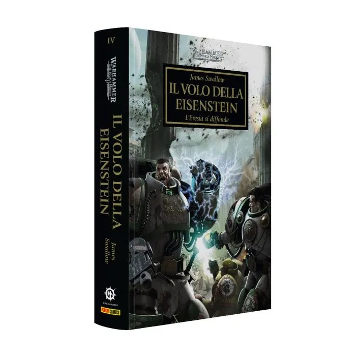 WARHAMMER 40.000 - THE HORUS HERESY VOL.4: IL VOLO DELLA EISENSTEIN