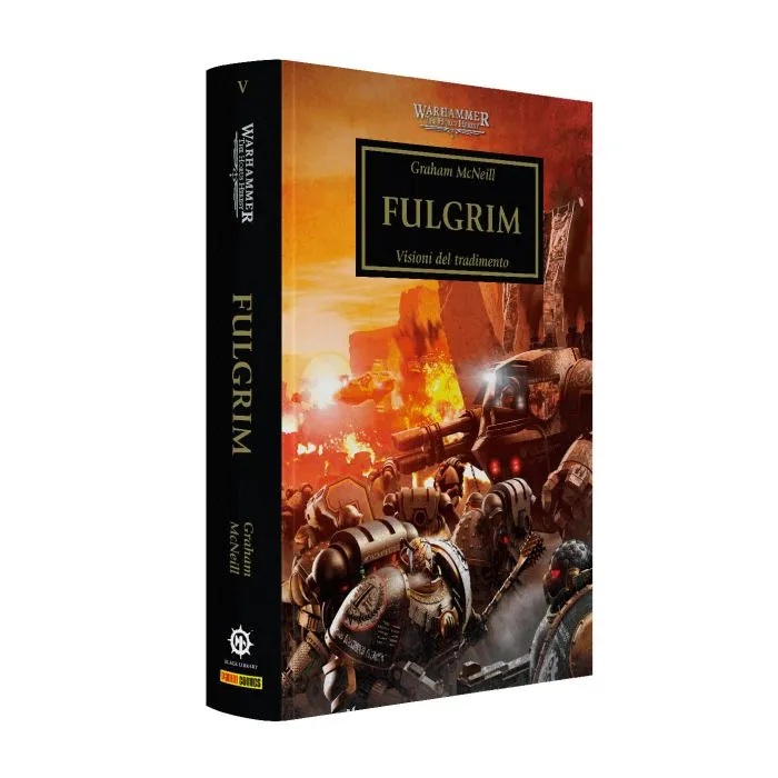 WARHAMMER 40.000 - THE HORUS HERESY VOL.5: FULGRIM - VISIONI DEL TRADIMENTO
