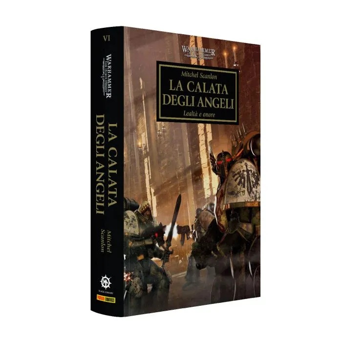 WARHAMMER 40.000 - THE HORUS HERESY VOL.6: LA CALATA DEGLI ANGELI