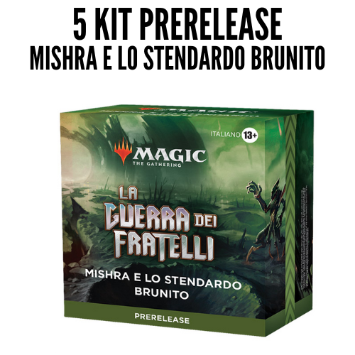 THE BROTHERS WAR / LA GUERRA DEI FRATELLI - 5 PRERELEASE PACK - MISHRA E LO STENDARDO BRUNITO - ITA