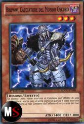BROWW, CACCIATORE DEL MONDO OSCURO