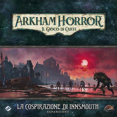 ARKHAM HORROR LCG - LA COSPIRAZIONE DI INNSMOUTH ARKHAM HORROR LCG - LA COSPIRAZIONE DI INNSMOUTH