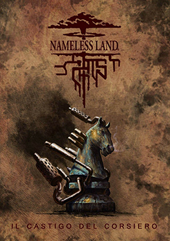 NAMELESS LAND: IL CASTIGO DEL CORSIERO