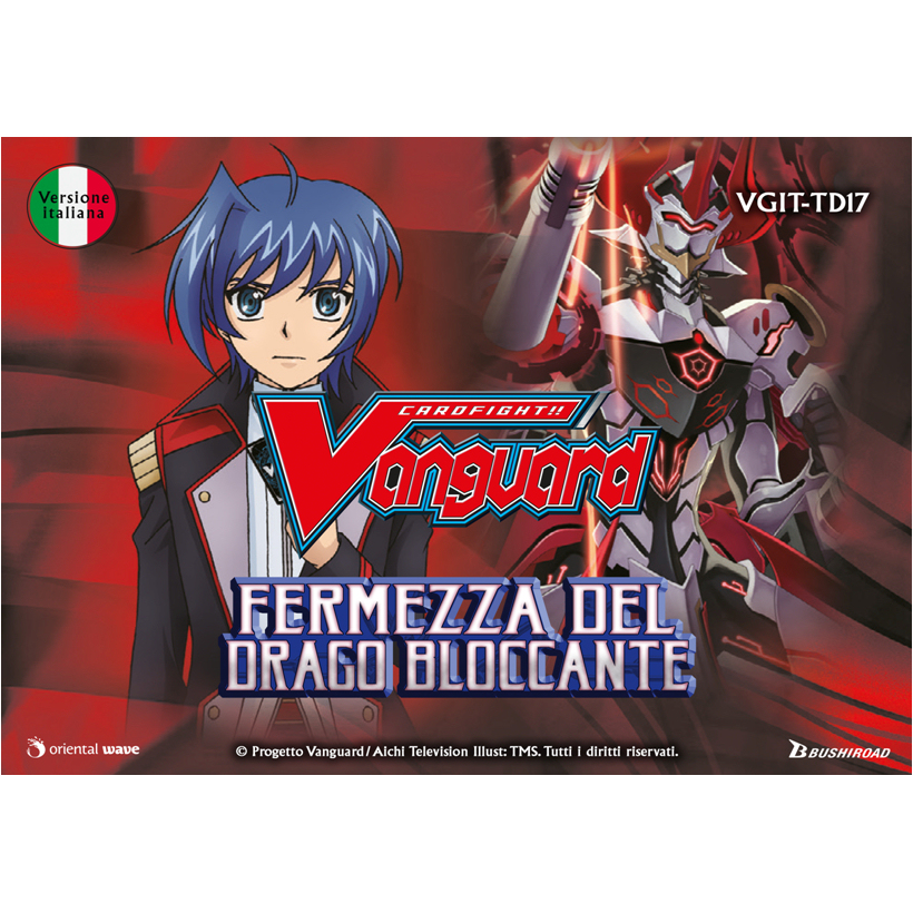 VGIT-TD17 VANGUARD - FERMEZZA DEL DRAGO BLOCCANTE - BOX 6 TRIAL DECK VGIT-TD17 VANGUARD - FERMEZZA DEL DRAGO BLOCCANTE - BOX 6 TRIAL DECK