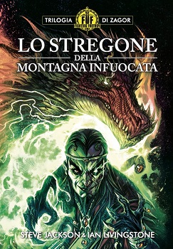 FIGHTING FANTASY VOL.1 - LO STREGONE DELLA MONTAGNA INFUOCATA