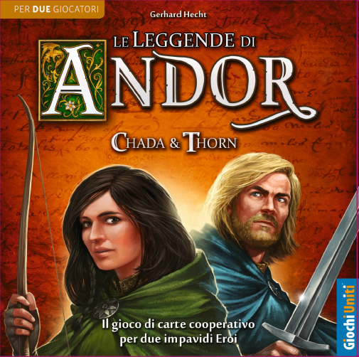 LE LEGGENDE DI ANDOR: CHADA E THORN GIOCO PER 2