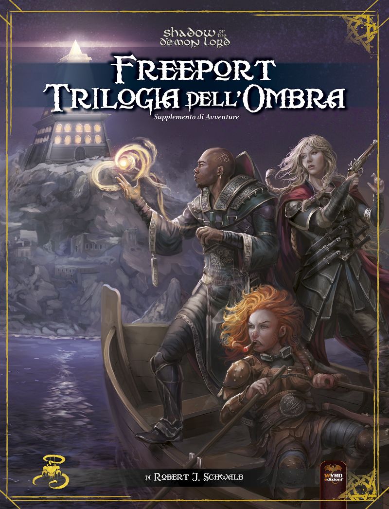 SHADOW OF THE DEMON LORD -  FREEPORT: TRILOGIA DELL'OMBRA
