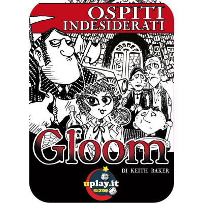 GLOOM: OSPITI INDESIDERATI GLOOM: OSPITI INDESIDERATI