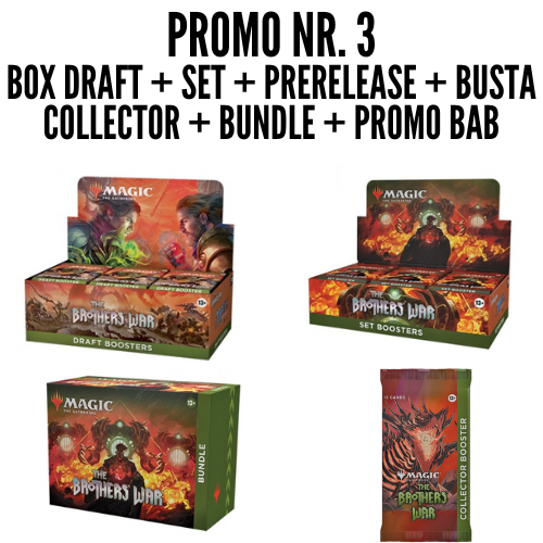 THE BROTHERS WAR - PROMO 3 - 1 DRAFT BOX + 1 SET BOX + 1 PRERELEASE + 1 BUNDLE + 1 BUSTA COLLECTOR + 2 PROMO BAB - ING THE BROTHERS WAR - PROMO 3 - 1 DRAFT BOX + 1 SET BOX + 1 PRERELEASE + 1 BUNDLE + 1 BUSTA COLLECTOR + 2 PROMO BAB - ING