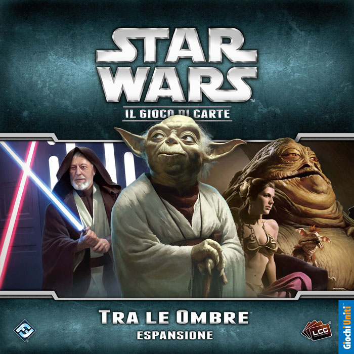 STAR WARS LCG: TRA LE OMBRE