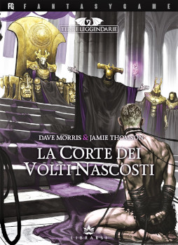 TERRE LEGGENDARIE VOL.5  LA CORTE DEI VOLTI NASCOSTI