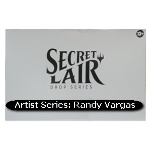 SECRET LAIR - ARTIST SERIES: RANDY VARGAS VERSIONE FOIL