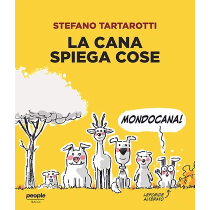 LA CANA SPIEGA COSE - DI STEFANO TARTAROTTI (PEOPLE)